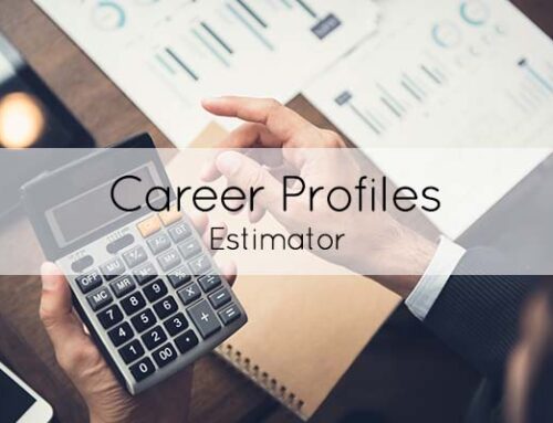 Career of the month: Estimator
